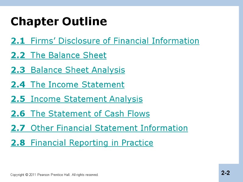 Chapter Outline 2.1  Firms’ Disclosure of Financial Information  2.2  The Balance